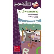 V. LÜK Bajnokság - Versenyfeladatok magyar nyelvtanból 4. osztály