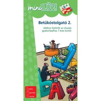 BETŰKÓSTOLGATÓ 2. - JÁTÉKOS FEJTÖRŐK AZ OLVASÁS GYAKORLÁSÁHOZ 7 ÉVES KORTÓL