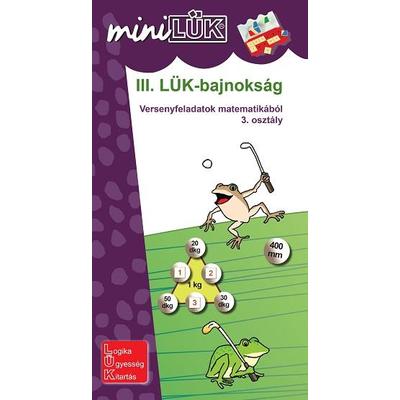 III. LÜK Bajnokság - Versenyfeladatok matematikából 3. osztály