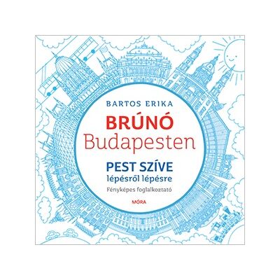 Brúnó Budapesten 3. - Pest szíve foglalkoztató