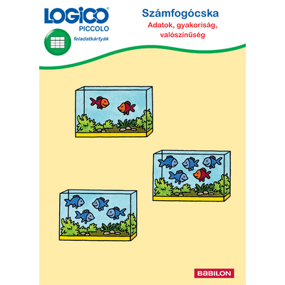 Logico Piccolo - Számfogócska: Adatok, gyakoriság,
valószínűség